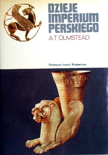 Starożytność - Olmstead A.T. - Dzieje imperium Perskiego.JPG
